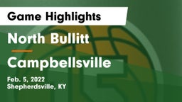 North Bullitt  vs Campbellsville  Game Highlights - Feb. 5, 2022