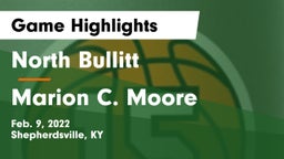 North Bullitt  vs Marion C. Moore  Game Highlights - Feb. 9, 2022