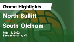 North Bullitt  vs South Oldham  Game Highlights - Feb. 17, 2022