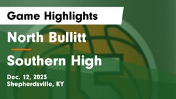 North Bullitt  vs Southern High Game Highlights - Dec. 12, 2023