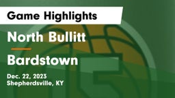North Bullitt  vs Bardstown  Game Highlights - Dec. 22, 2023
