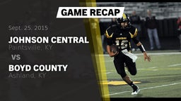 Recap: Johnson Central  vs. Boyd County  2015