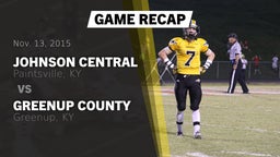 Recap: Johnson Central  vs. Greenup County  2015