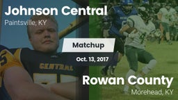 Matchup: Johnson Central vs. Rowan County  2017