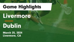 Livermore  vs Dublin  Game Highlights - March 25, 2024