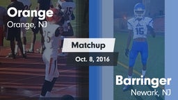 Matchup: Orange  vs. Barringer  2016