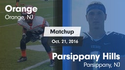 Matchup: Orange  vs. Parsippany Hills  2016