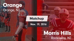 Matchup: Orange  vs. Morris Hills  2016