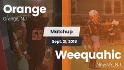 Matchup: Orange  vs. Weequahic  2018