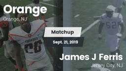 Matchup: Orange  vs. James J Ferris  2019