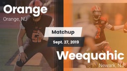 Matchup: Orange  vs. Weequahic  2019