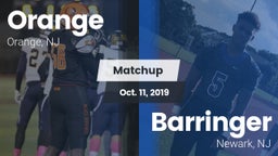 Matchup: Orange  vs. Barringer  2019