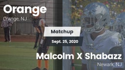 Matchup: Orange  vs. Malcolm X Shabazz   2020