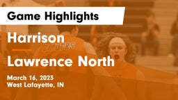 Harrison  vs Lawrence North  Game Highlights - March 16, 2023