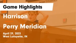 Harrison  vs Perry Meridian  Game Highlights - April 29, 2023