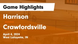 Harrison  vs Crawfordsville  Game Highlights - April 4, 2024