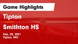 Tipton  vs Smithton HS Game Highlights - Feb. 20, 2021