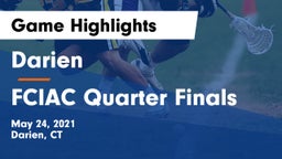 Darien  vs FCIAC Quarter Finals Game Highlights - May 24, 2021