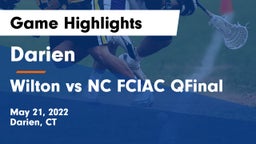 Darien  vs Wilton vs NC FCIAC QFinal Game Highlights - May 21, 2022