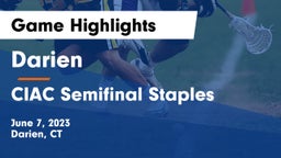 Darien  vs CIAC Semifinal Staples Game Highlights - June 7, 2023