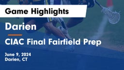 Darien  vs CIAC Final Fairfield Prep Game Highlights - June 9, 2024
