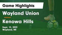 Wayland Union  vs Kenowa Hills  Game Highlights - Sept. 13, 2023