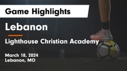 Lebanon  vs Lighthouse Christian Academy Game Highlights - March 18, 2024