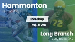 Matchup: Hammonton High vs. Long Branch  2018