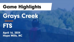Grays Creek  vs FTS Game Highlights - April 16, 2024