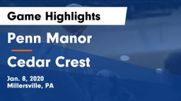 Penn Manor  vs Cedar Crest  Game Highlights - Jan. 8, 2020