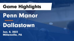 Penn Manor   vs Dallastown  Game Highlights - Jan. 8, 2022