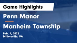 Penn Manor   vs Manheim Township  Game Highlights - Feb. 4, 2022