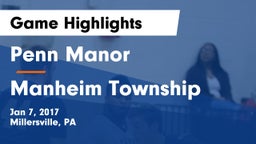 Penn Manor  vs Manheim Township  Game Highlights - Jan 7, 2017