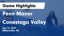 Penn Manor  vs Conestoga Valley  Game Highlights - Jan 14, 2017