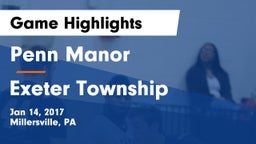 Penn Manor  vs Exeter Township  Game Highlights - Jan 14, 2017
