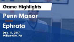 Penn Manor  vs Ephrata  Game Highlights - Dec. 11, 2017