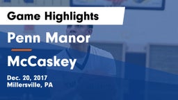 Penn Manor  vs McCaskey  Game Highlights - Dec. 20, 2017