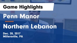 Penn Manor  vs Northern Lebanon Game Highlights - Dec. 28, 2017