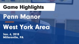 Penn Manor  vs West York Area  Game Highlights - Jan. 6, 2018