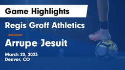 Regis Groff Athletics vs Arrupe Jesuit  Game Highlights - March 20, 2023