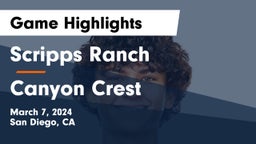 Scripps Ranch  vs Canyon Crest Game Highlights - March 7, 2024