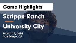 Scripps Ranch  vs University City Game Highlights - March 28, 2024