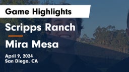 Scripps Ranch  vs Mira Mesa Game Highlights - April 9, 2024