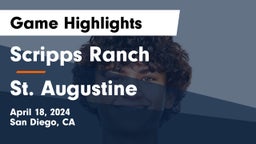 Scripps Ranch  vs St. Augustine Game Highlights - April 18, 2024