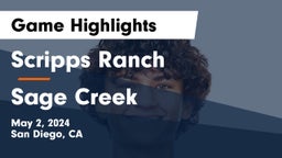 Scripps Ranch  vs Sage Creek Game Highlights - May 2, 2024