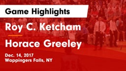 Roy C. Ketcham  vs Horace Greeley Game Highlights - Dec. 14, 2017