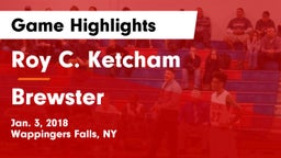 Roy C. Ketcham  vs Brewster Game Highlights - Jan. 3, 2018