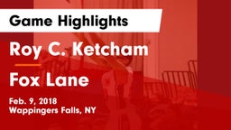 Roy C. Ketcham  vs Fox Lane  Game Highlights - Feb. 9, 2018