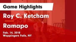 Roy C. Ketcham  vs Ramapo Game Highlights - Feb. 14, 2018