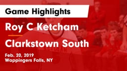 Roy C Ketcham vs Clarkstown South Game Highlights - Feb. 20, 2019